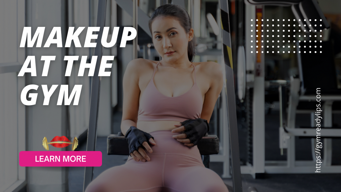 The Do's and Don'ts of Wearing Makeup at the Gym