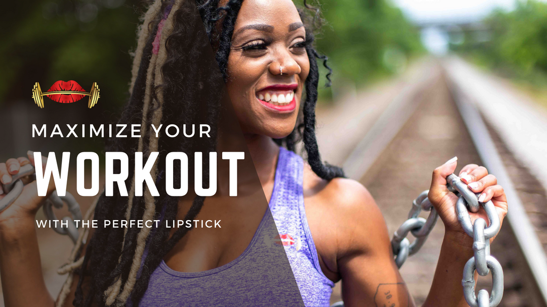 Maximizing Your Workout Look with the Perfect Lipstick