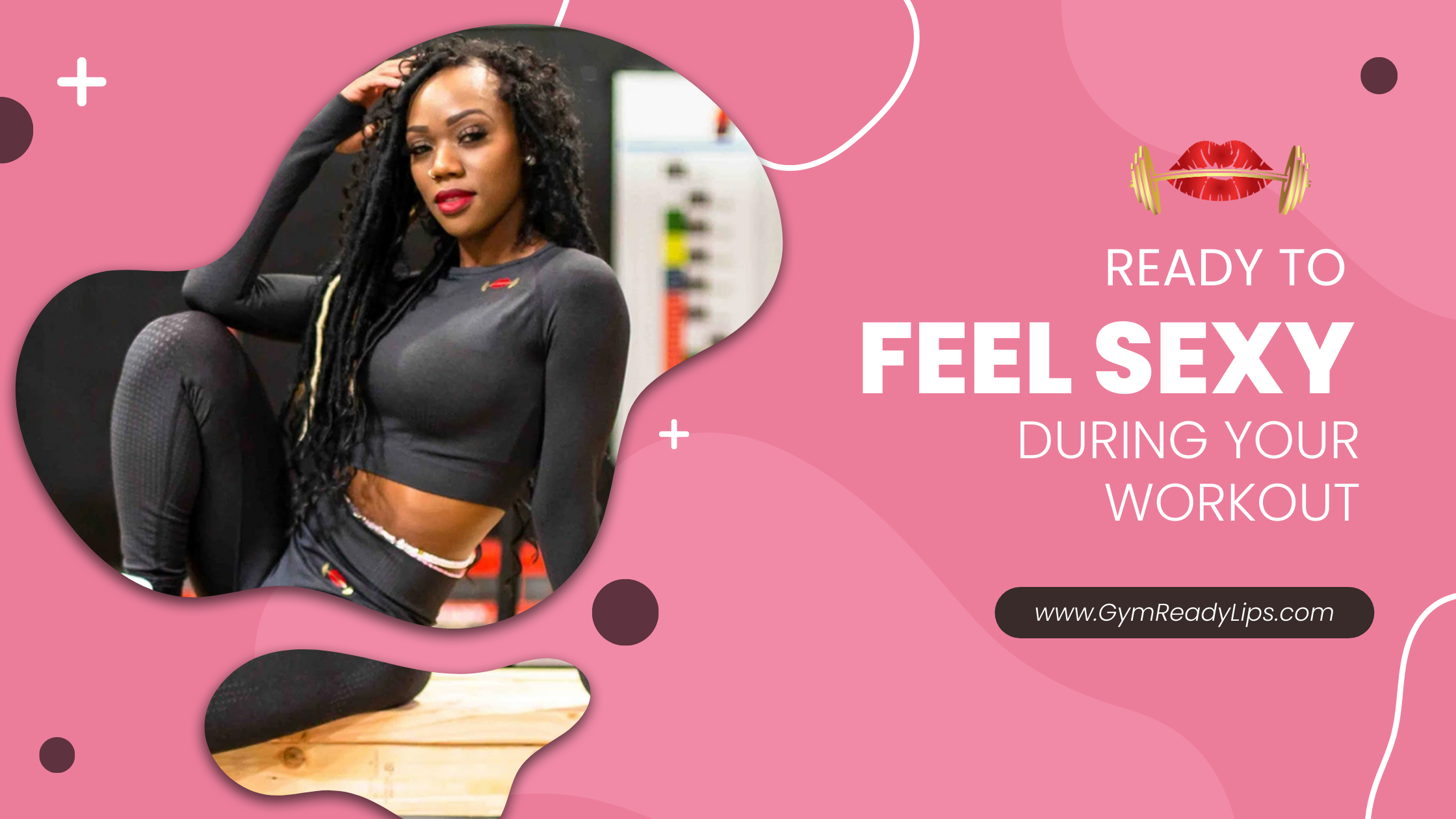 Get Ready To Feel Sexy & Confident During Your Workouts