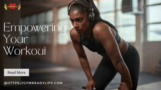 Empowering Your Workout: The Intersection of Beauty and Fitness