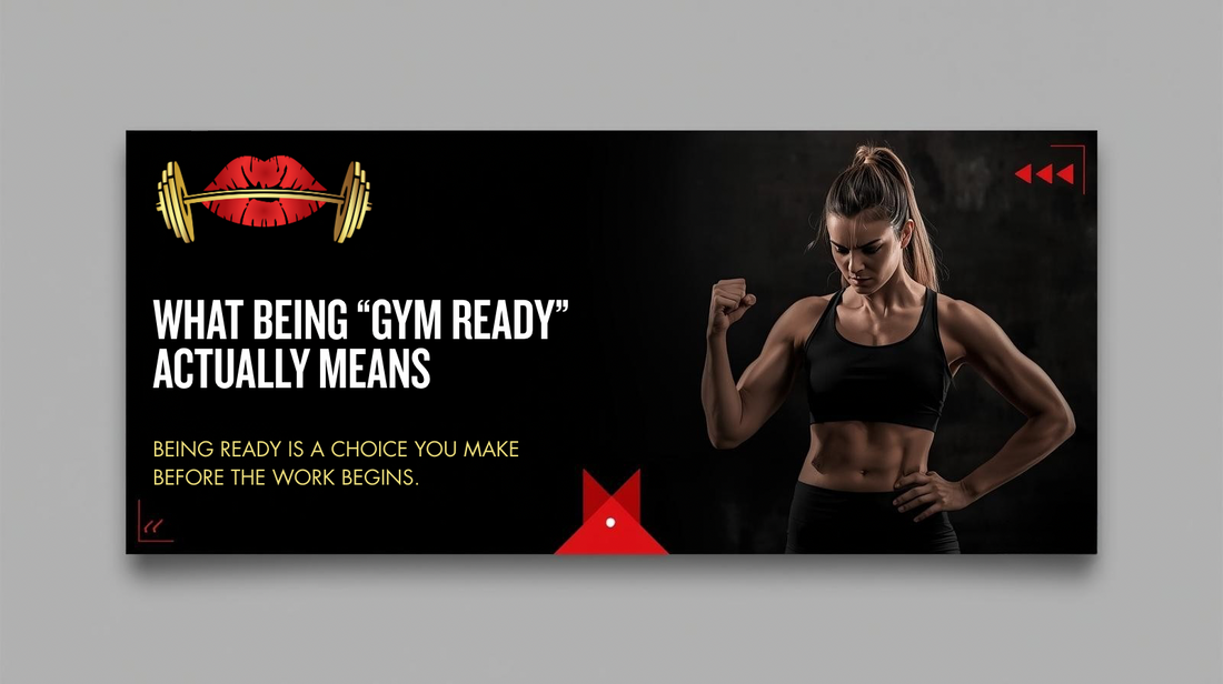 What Being “Gym Ready” Actually Means (And Why Lip Care Matters)