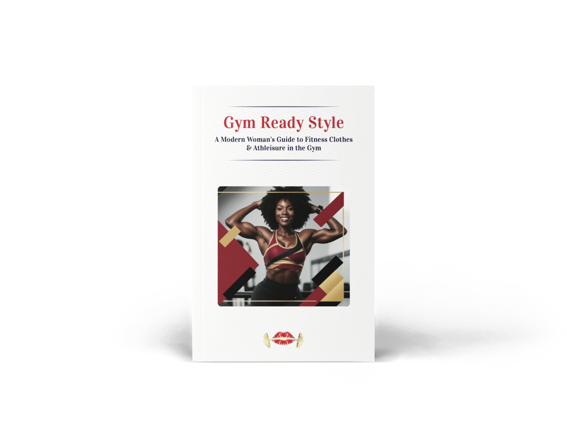 Gym Ready Style – A Modern Woman’s Guide to Fitness & Athleisure Confidence - Gymreadylips.com